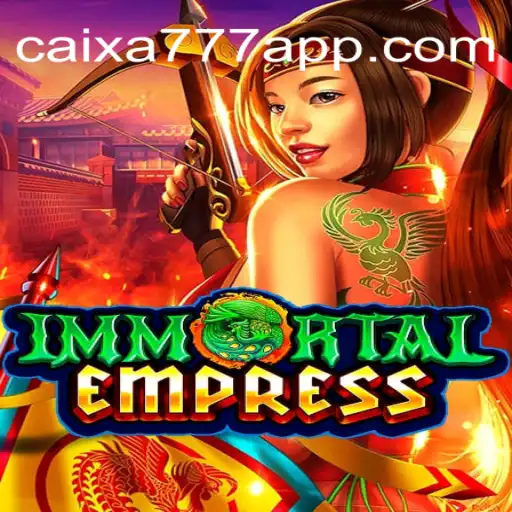 Exploring ImmortalEmpress: A Journey into the Realm of CAIXA777 Oficial Slots Brasil #1