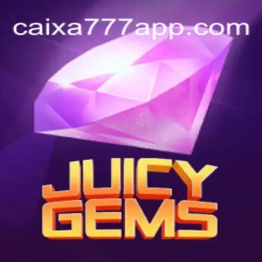 Experience the Thrill of JuicyGems: The Premier CAIXA777 Oficial Slots Brasil #1