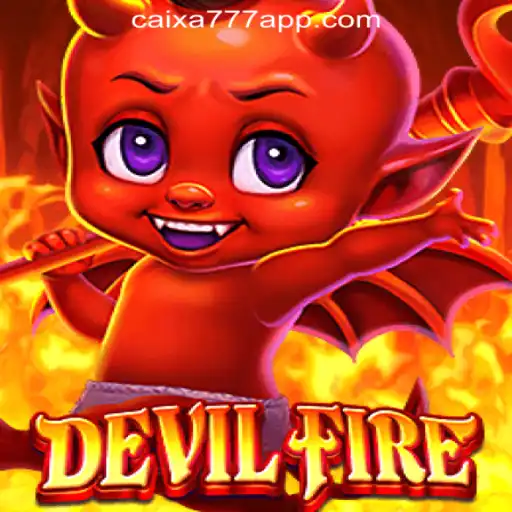 Exploring the Exciting World of DevilFire: CAIXA777 Oficial Slots Brasil #1