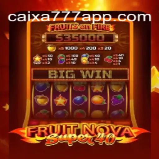 Exploring the Excitement of FruitNovaSuper40 with CAIXA777 Oficial Slots Brasil #1