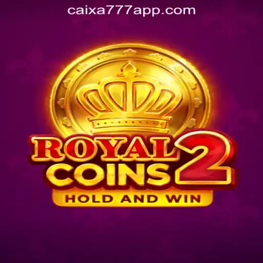 Discover the Thrills of RoyalCoins2: CAIXA777 Oficial Slots Brasil #1